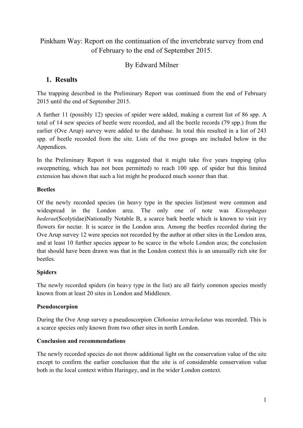 Report on the Continuation of the Invertebrate Survey from End of February to the End of September 2015