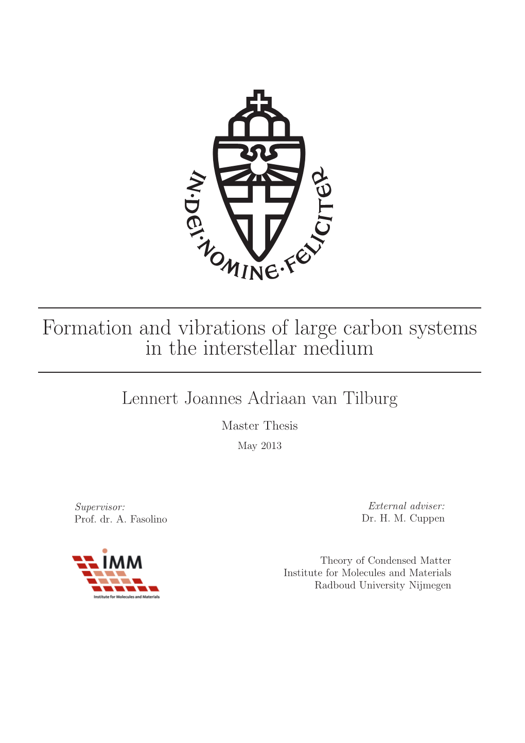 Formation and Vibrations of Large Carbon Systems in the Interstellar Medium