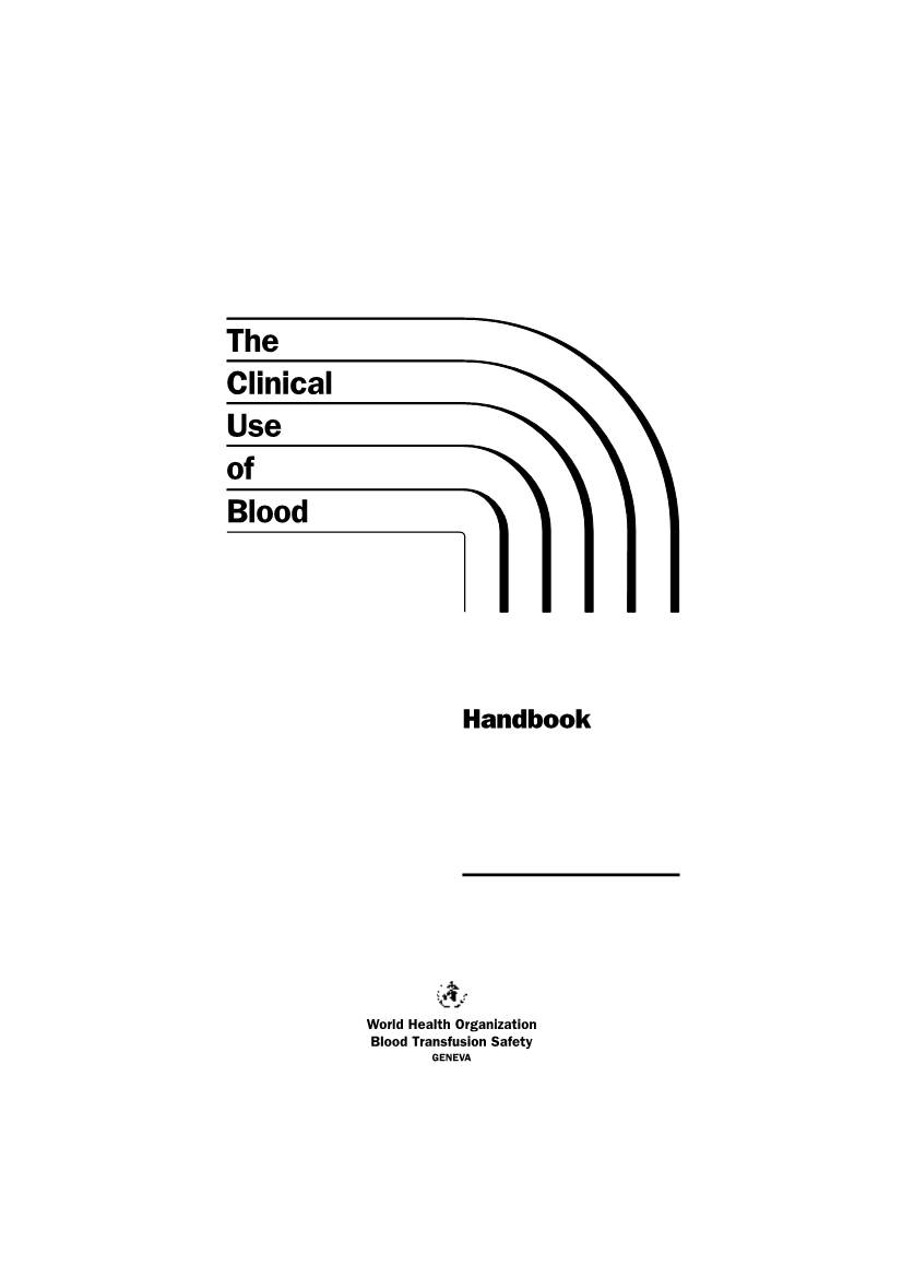 The Clinical Use of Blood Handbook