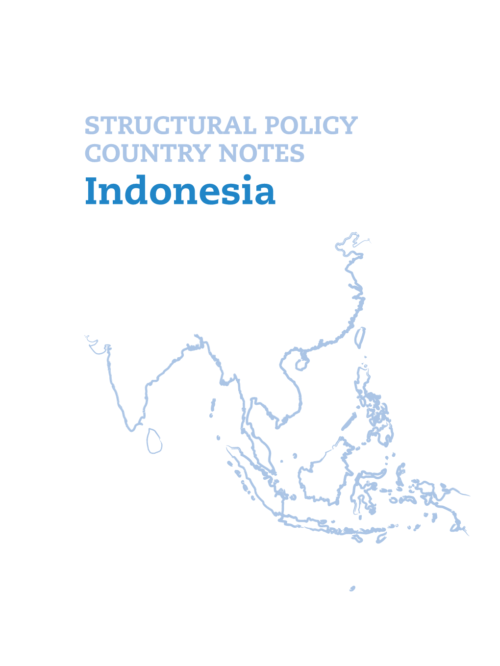 Indonesia Structural Policy Challenges for SOUTHEAST ASIAN COUNTRIES