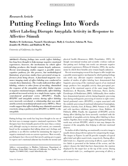 Putting Feelings Into Words Affect Labeling Disrupts Amygdala Activity in Response to Affective Stimuli Matthew D