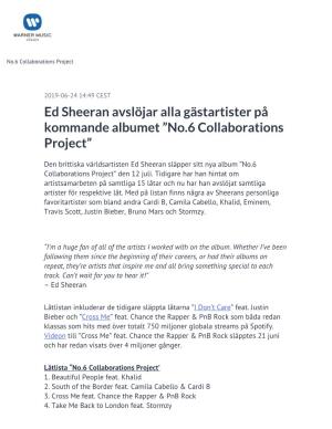 Ed Sheeran Avslöjar Alla Gästartister På Kommande Albumet ”No.6 Collaborations Project”