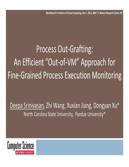 “Out-Of-VM” Approach for Fine-Grained Process Execution Monitoring