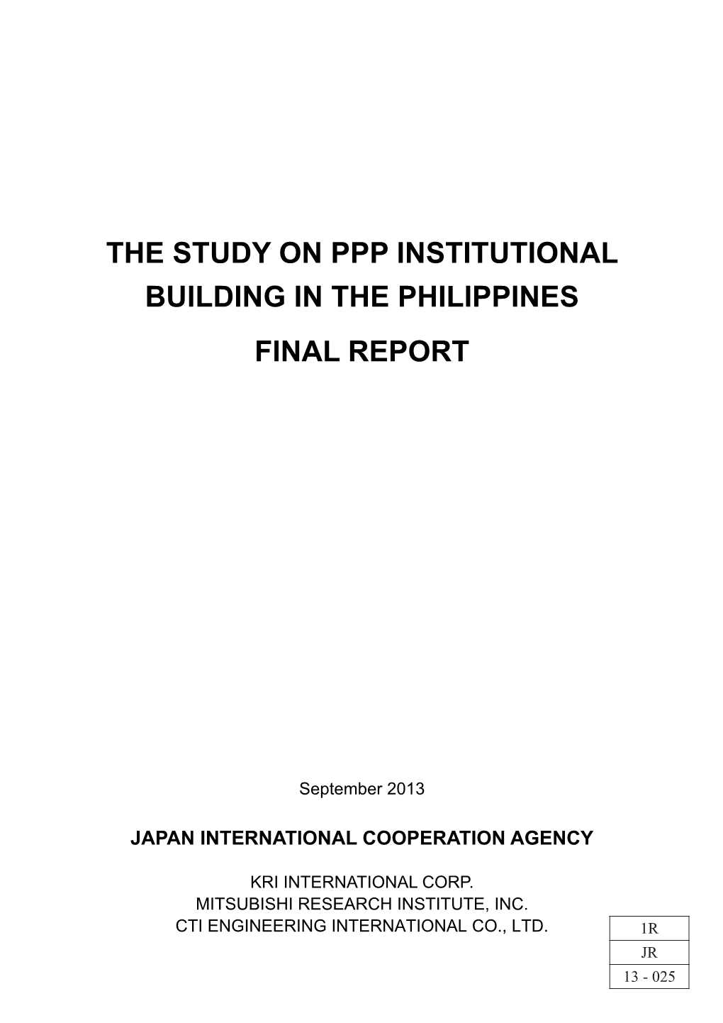 The Study on Ppp Institutional Building in the Philippines Final Report