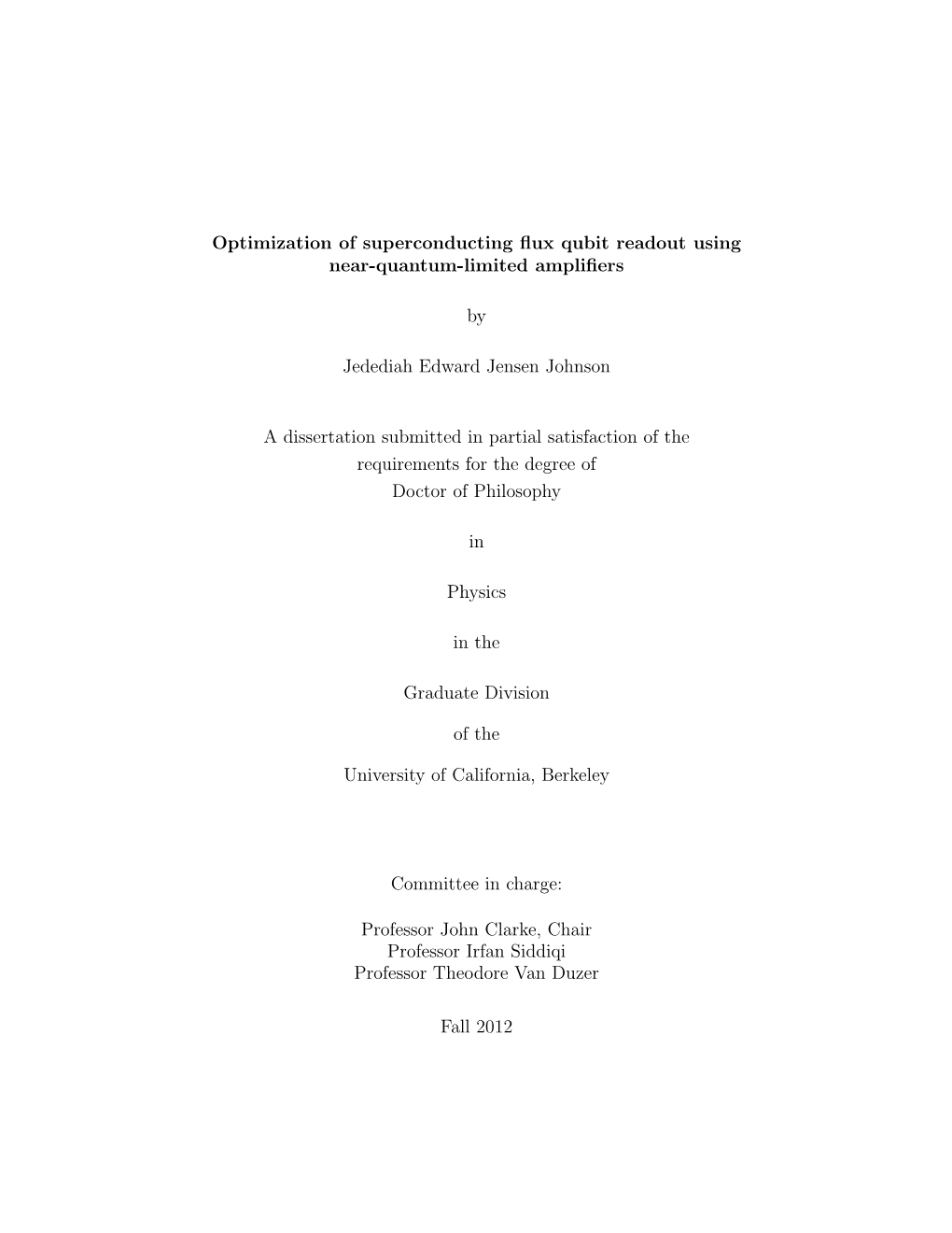 Optimization of Superconducting Flux Qubit Readout Using Near-Quantum-Limited Amplifiers by Jedediah Edward Jensen Johnson A