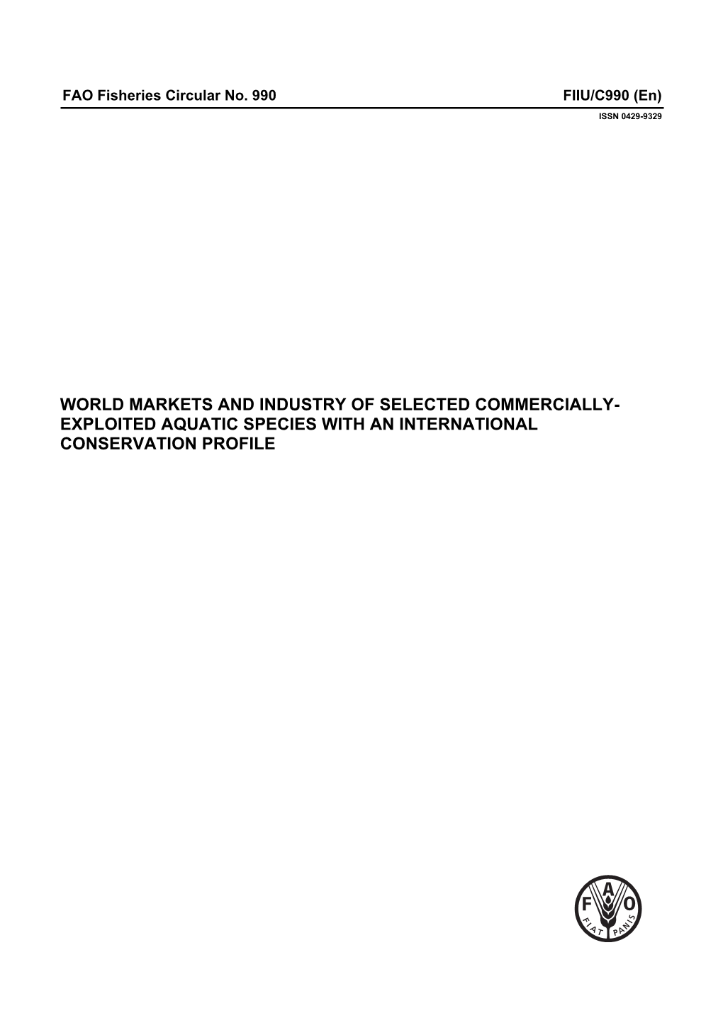 World Markets and Industry of Selected Commercially Exploited