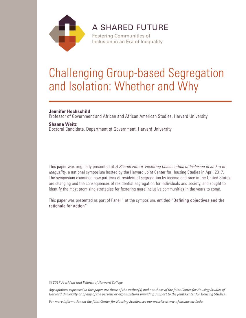 Challenging Group-Based Segregation and Isolation: Whether and Why