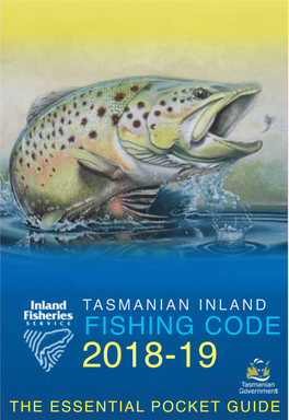 TASMANIAN INLAND FISHING CODE 2018-19 PAGE 2 Wear Your Life Jacket