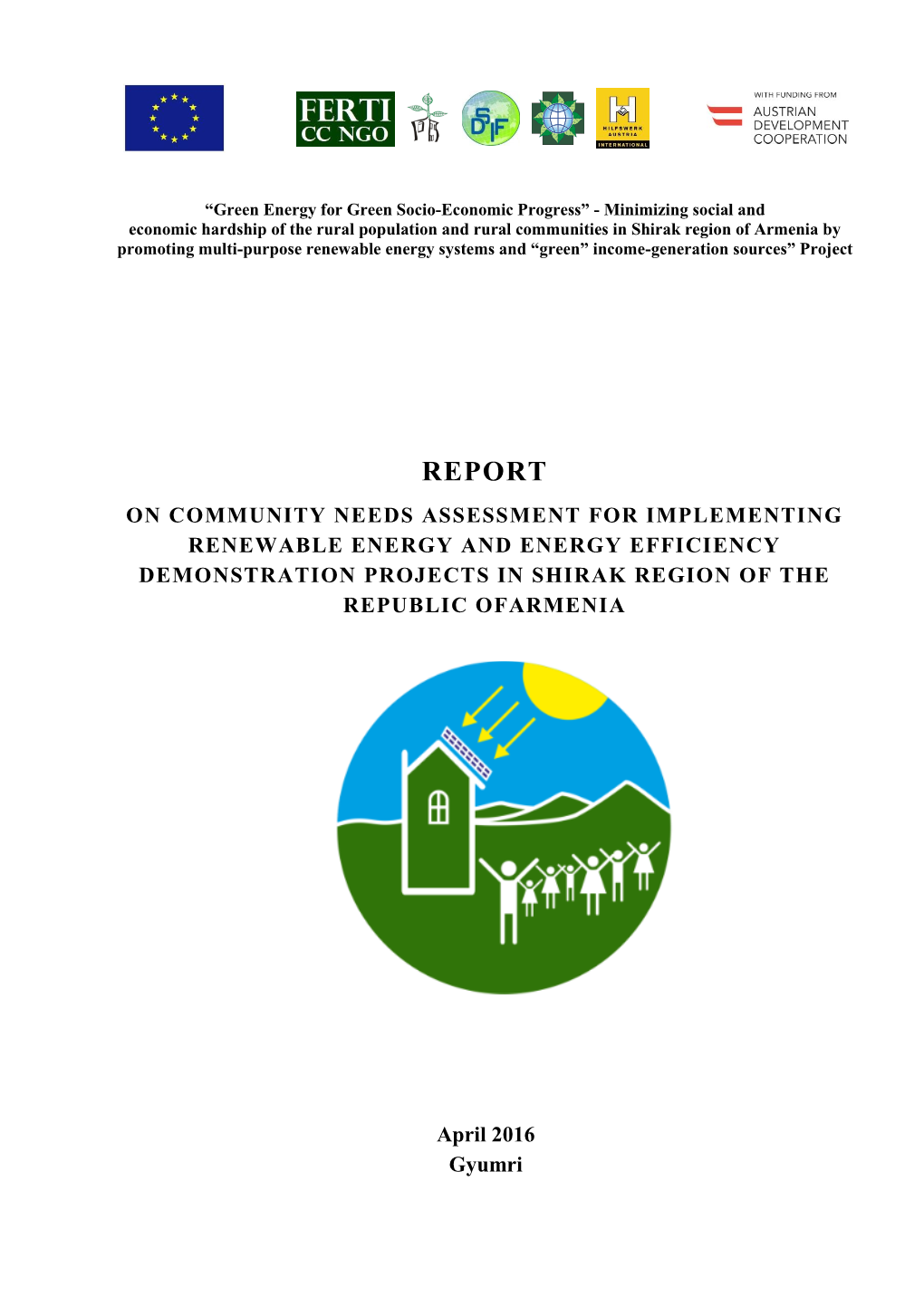 Report on Community Needs Assessment for Implementing Renewable Energy and Energy Efficiency Demonstration Projects in Shirak Region of the Republic Ofarmenia