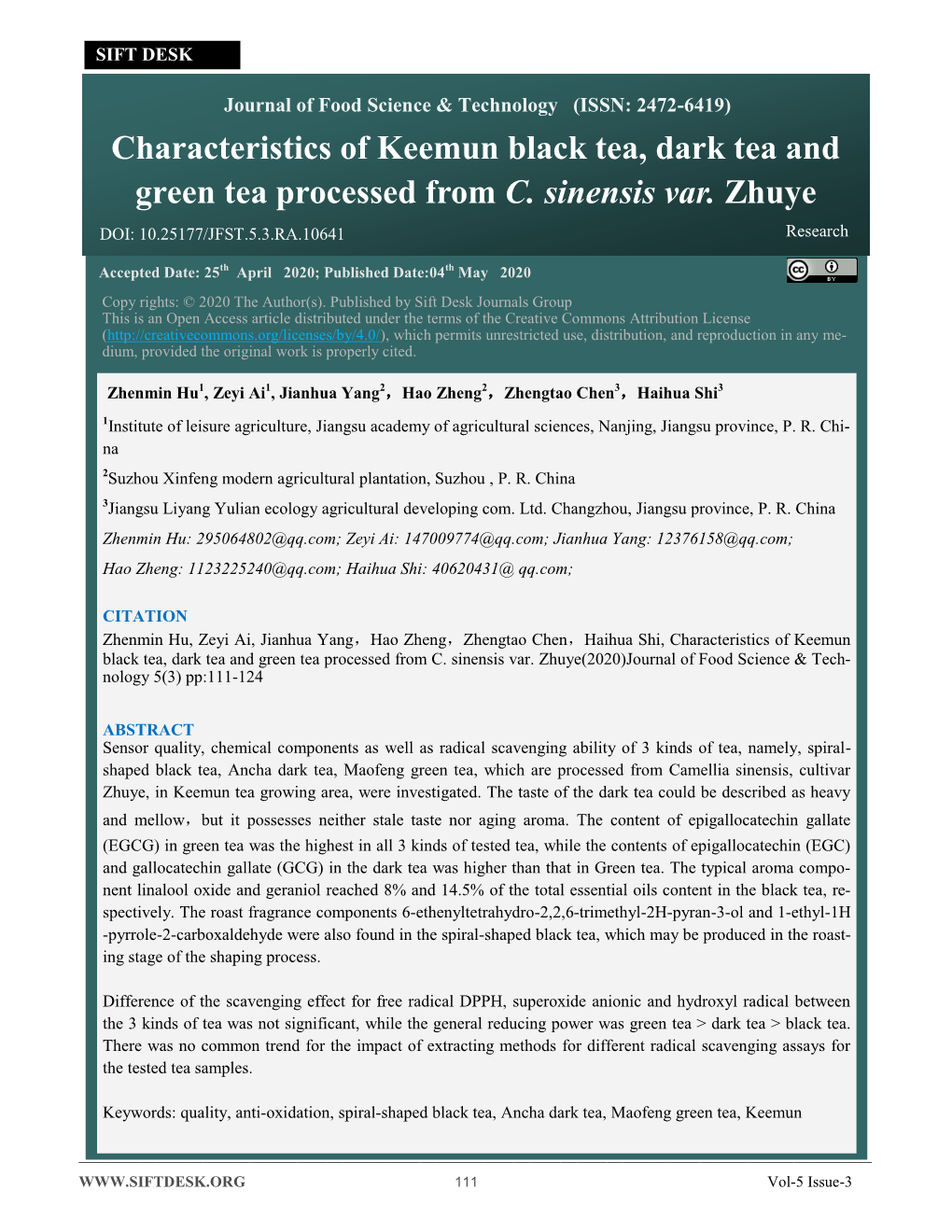 Characteristics of Keemun Black Tea, Dark Tea and Green Tea Processed from C. Sinensis Var. Zhuye DOI: 10.25177/JFST.5.3.RA.10641 Research