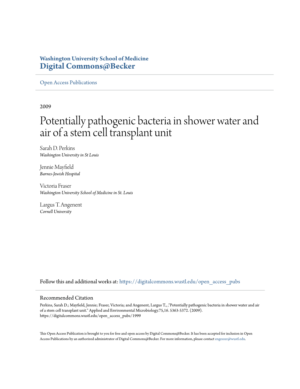 Potentially Pathogenic Bacteria in Shower Water and Air of a Stem Cell Transplant Unit Sarah D