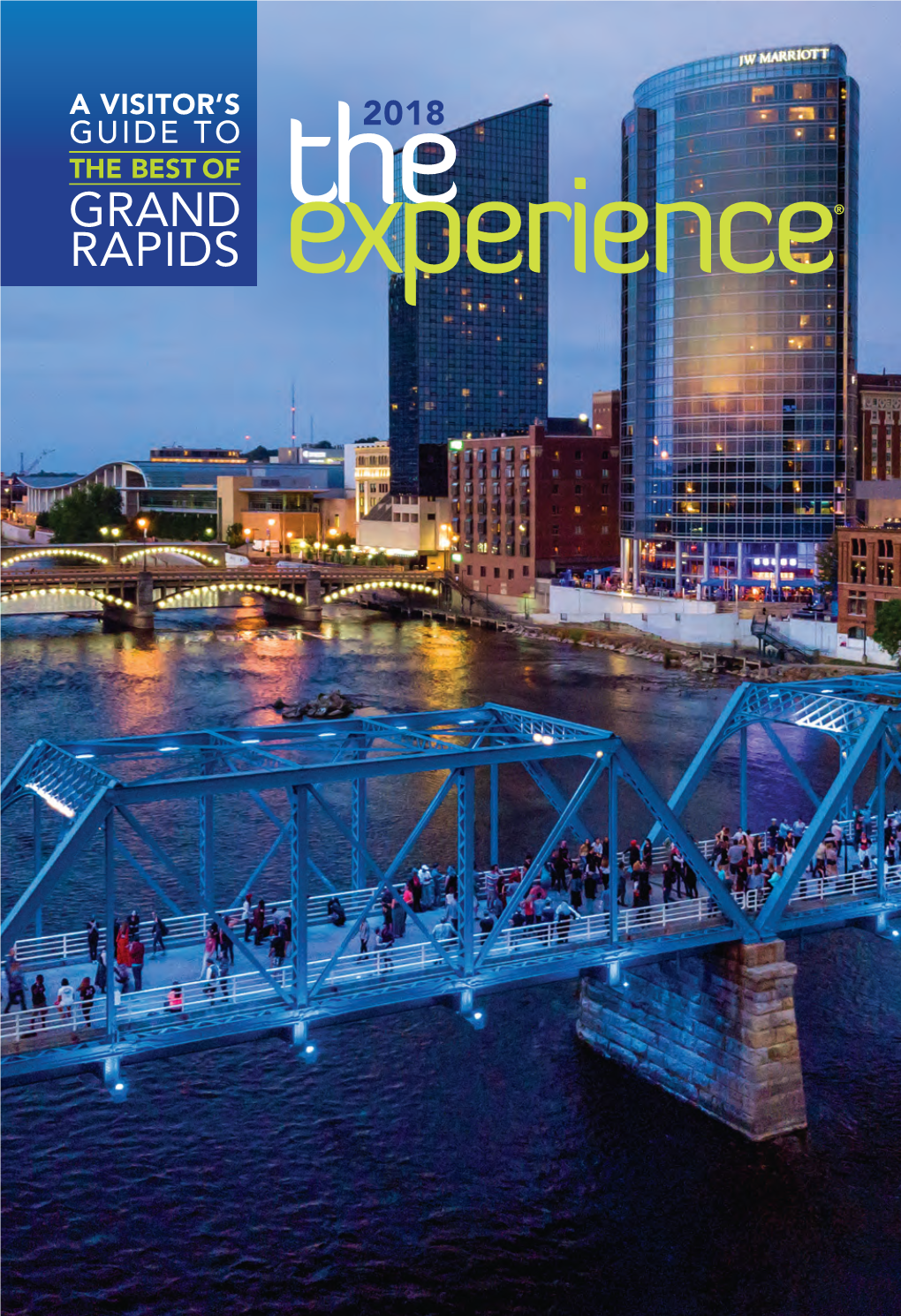 GRAND RAPIDS the Experience 2018 | 1 | Experiencegr.Com the Experience 2018 | 2 | Experiencegr.Com 2018 the Experience