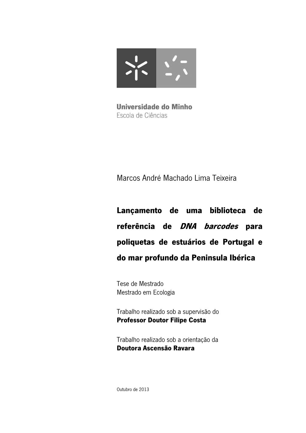 Marcos André Machado Lima Teixeira Lançamento De Uma Biblioteca De Referência De DNA Barcodes Para Poliquetas De Estuários D