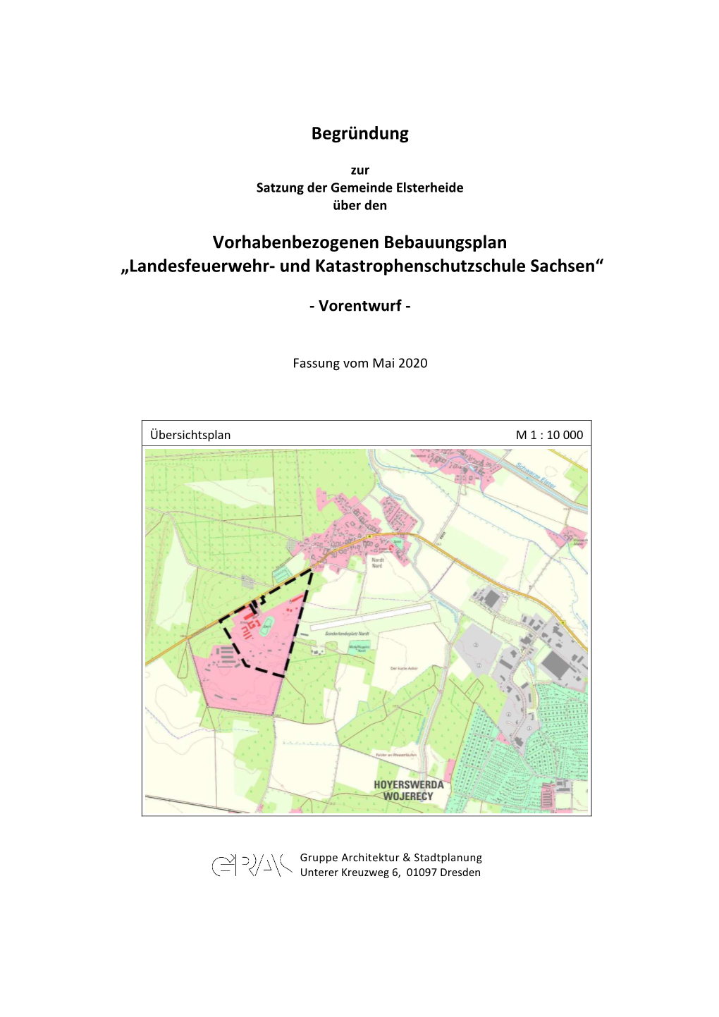 Vorhabenbezogenen Bebauungsplan „Landesfeuerwehr- Und Katastrophenschutzschule Sachsen“