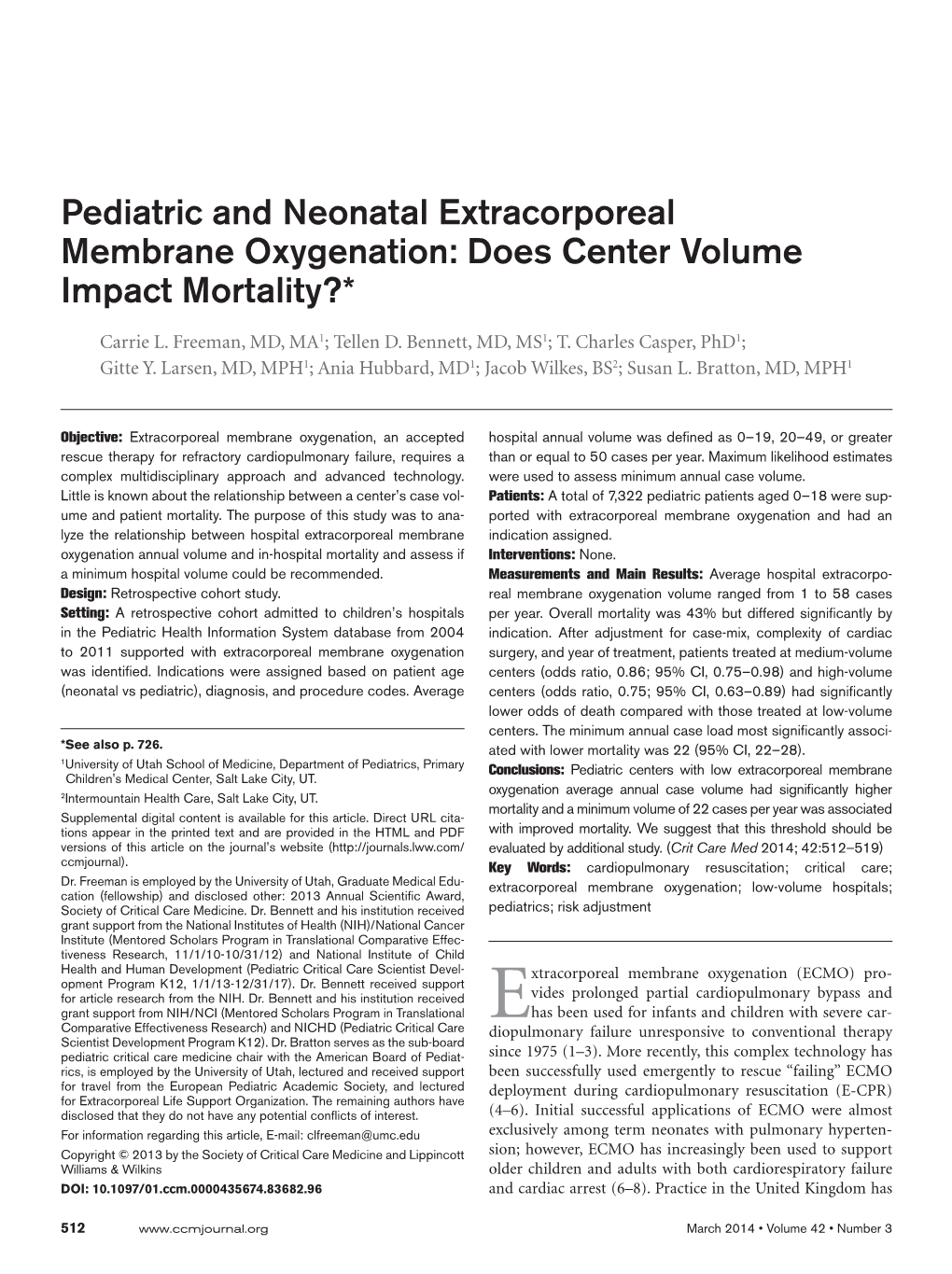 Pediatric and Neonatal Extracorporeal Membrane Oxygenation: Does Center Volume Impact Mortality?* Crit Care Med Carrie L