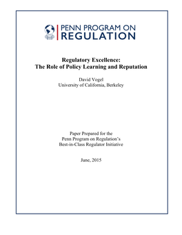 Regulatory Excellence: the Role of Policy Learning and Reputation