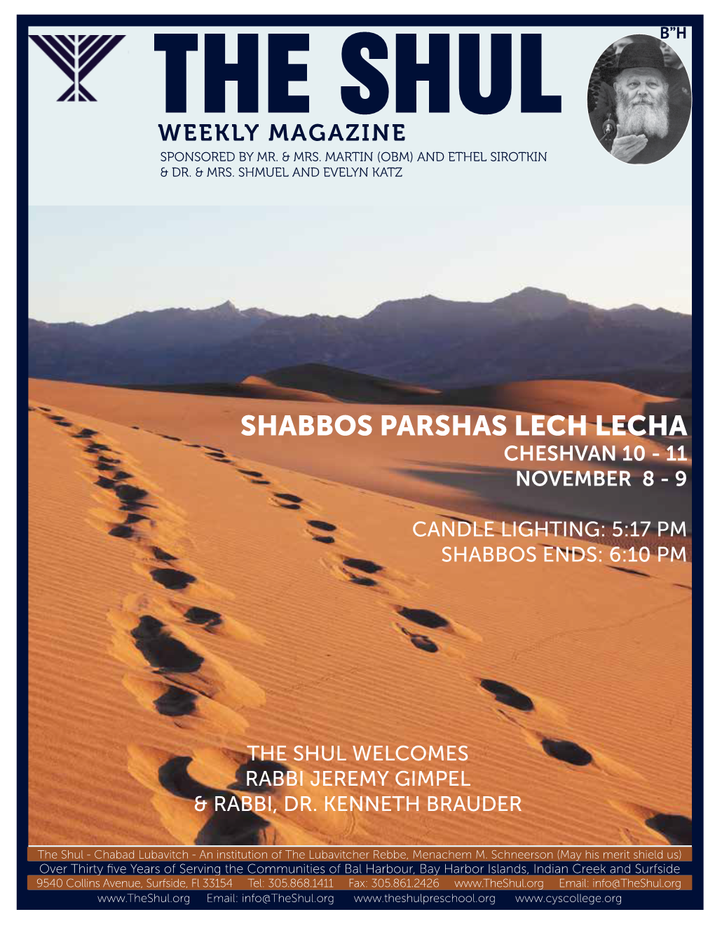 Shabbos Parshas Lech Lecha Cheshvan 10 - 11 November 8 - 9