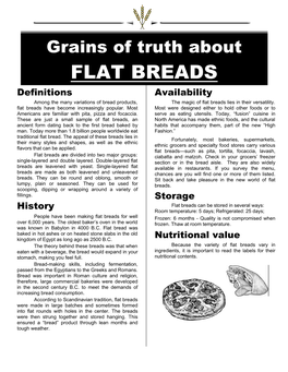 FLAT BREADS Definitions Availability Among the Many Variations of Bread Products, the Magic of Flat Breads Lies in Their Versatility