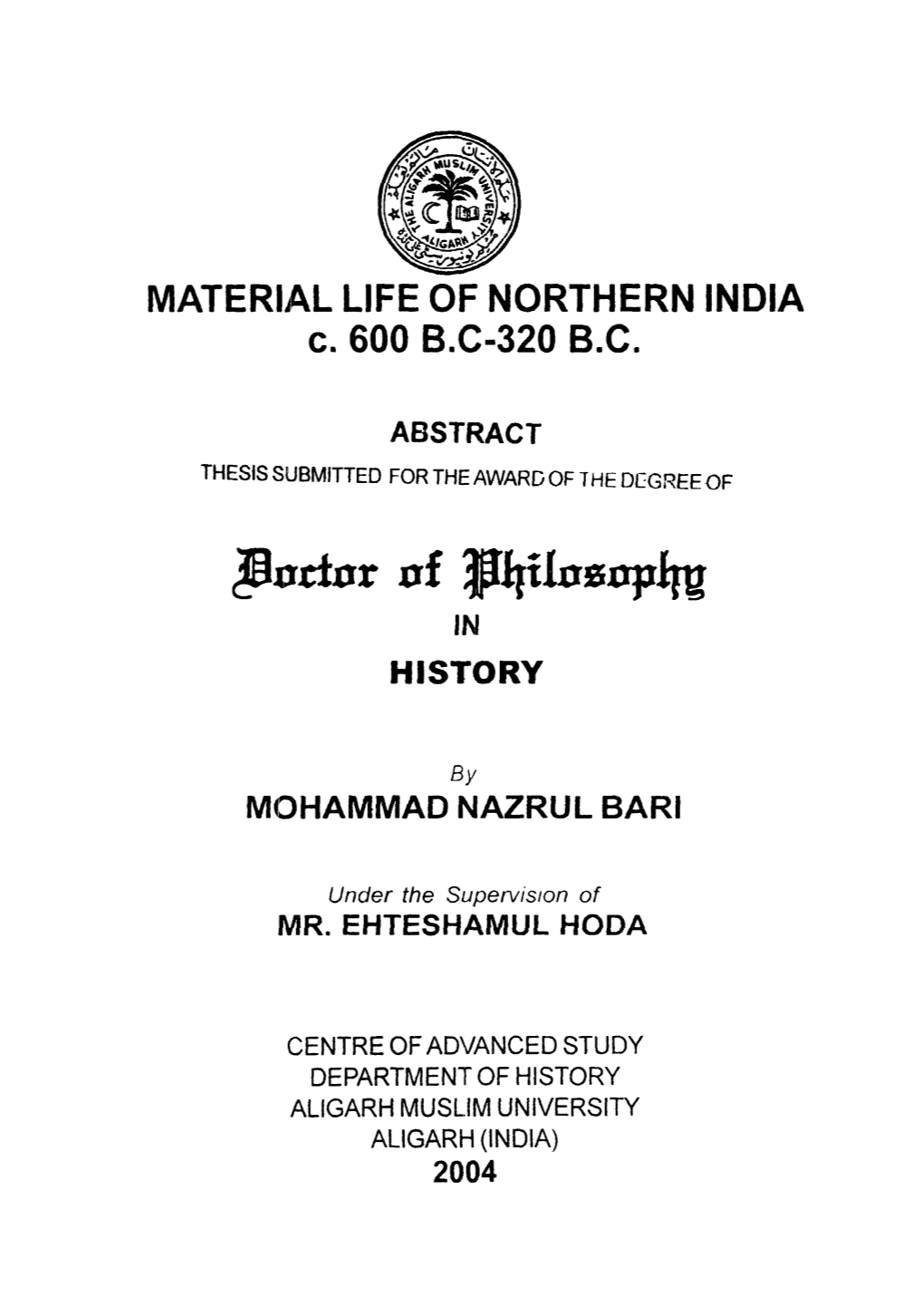 MATERIAL LIFE of NORTHERN INDIA C. 600 B.C-320 B.C