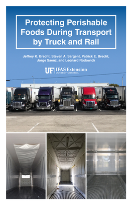 Protecting Perishable Foods During Transport by Truck and Rail
