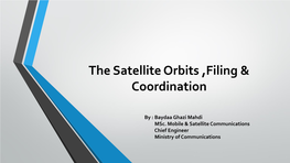 The Satellite Orbits ,Filing & Coordination