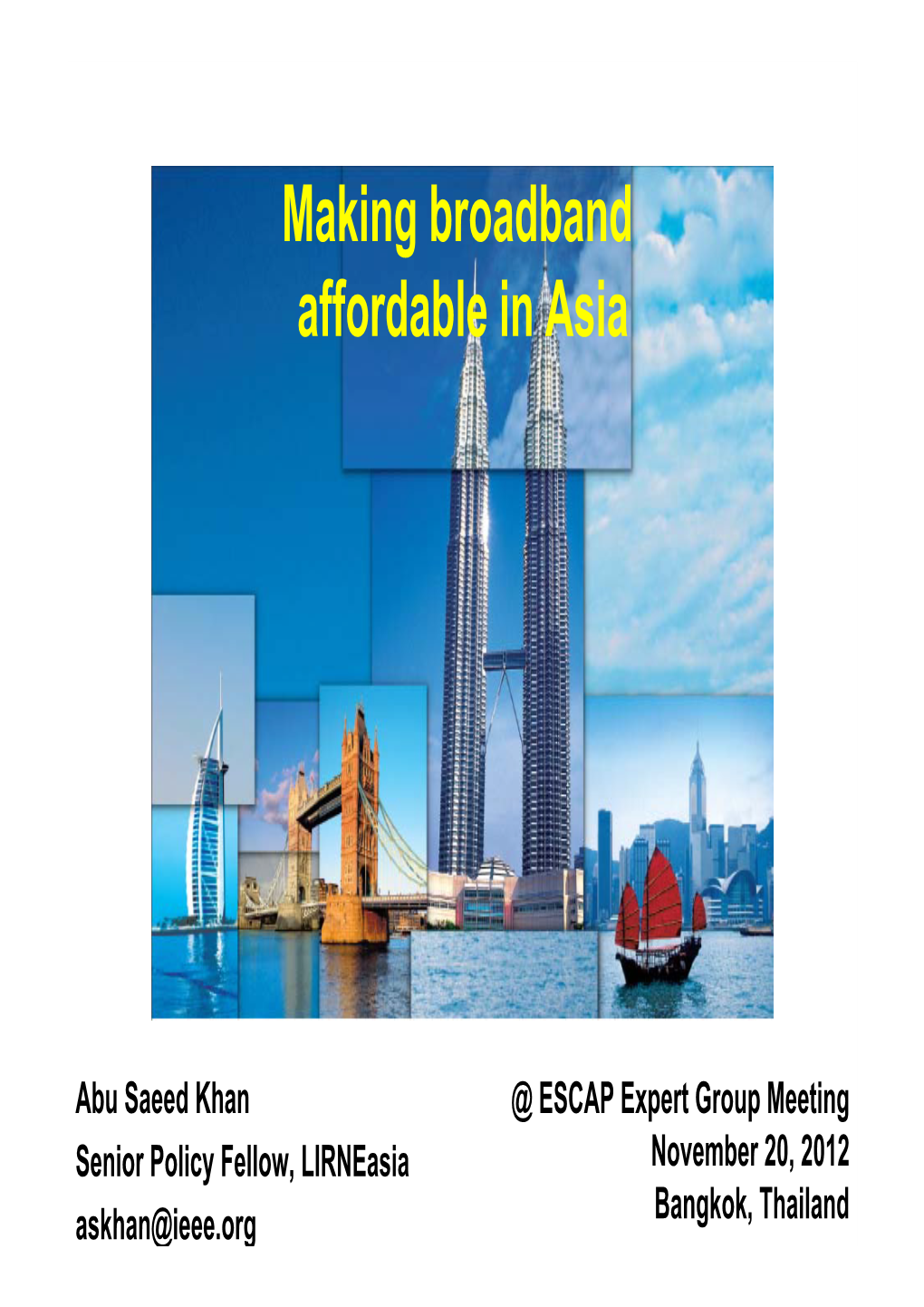 Making Broadband Affordable in Asia