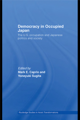 Democracy in Occupied Japan: the U.S. Occupation and Japanese