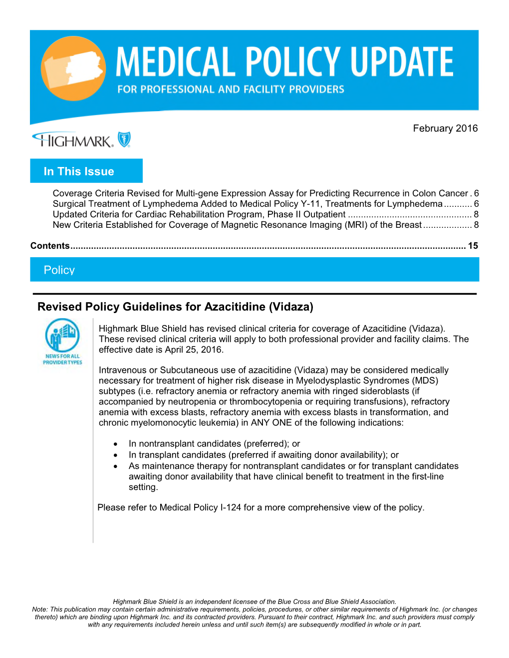 Revised Policy Guidelines for Azacitidine (Vidaza) in This Issue