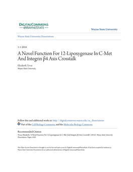 A Novel Function for 12-Lipoxygenase in C-Met and Integrin Β4 Axis Crosstalk Elizabeth Tovar Wayne State University