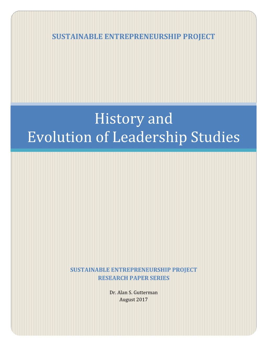 History and Evolution of Leadership Studies