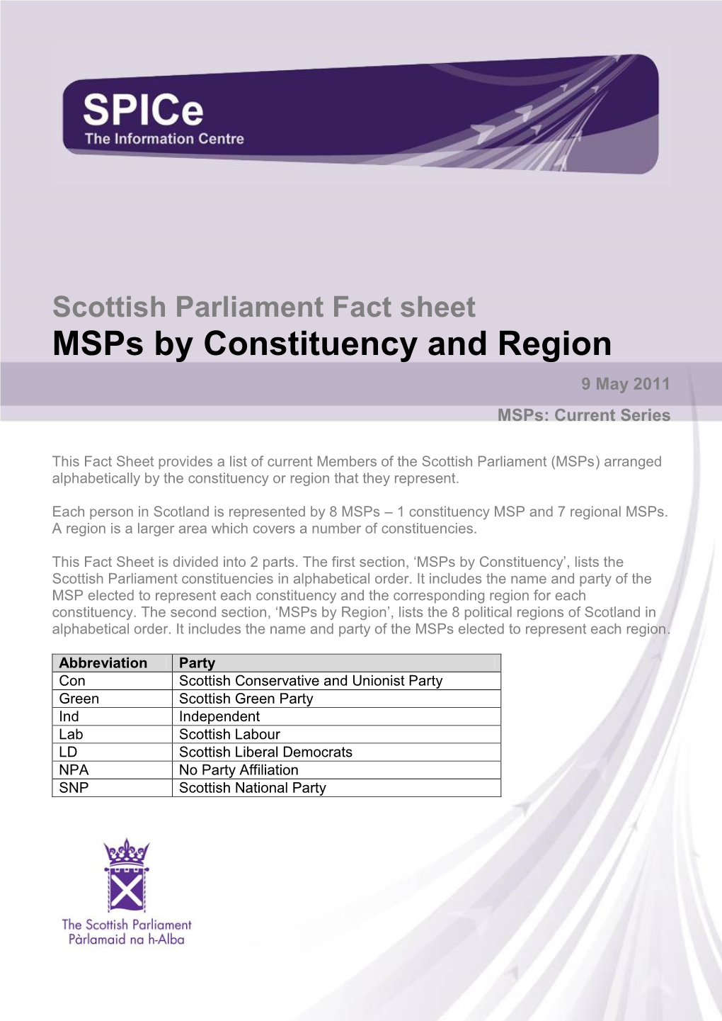 Scottish Parliament Fact Sheet Msps by Constituency and Region 9 May 2011 Msps: Current Series