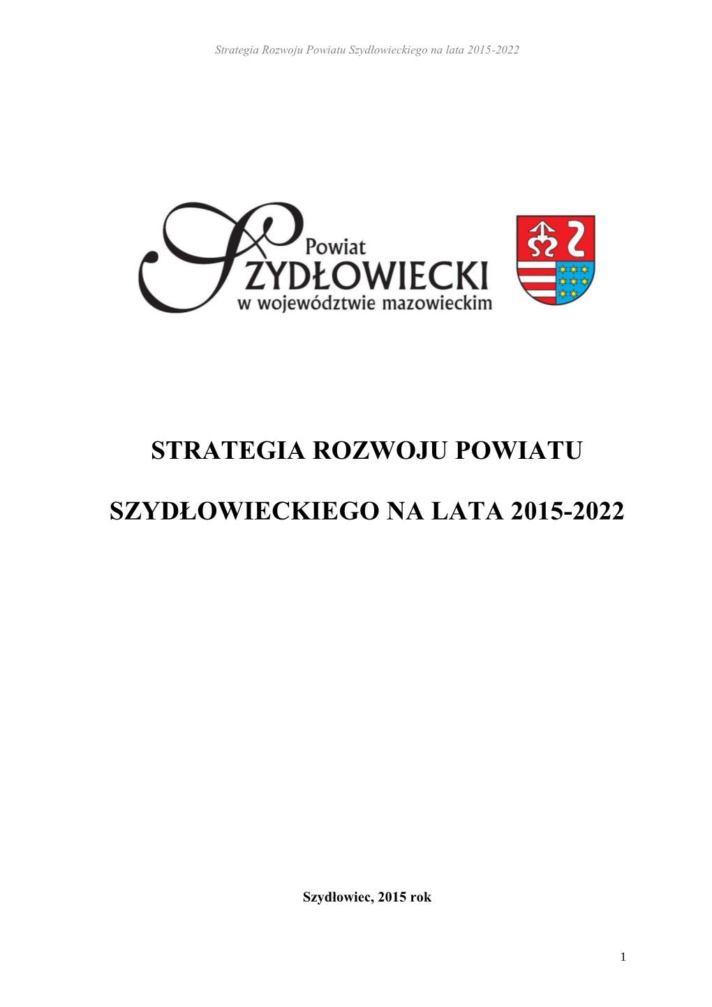 Strategia Rozwoju Powiatu Szydłowieckiego Na Lata 2015-2022
