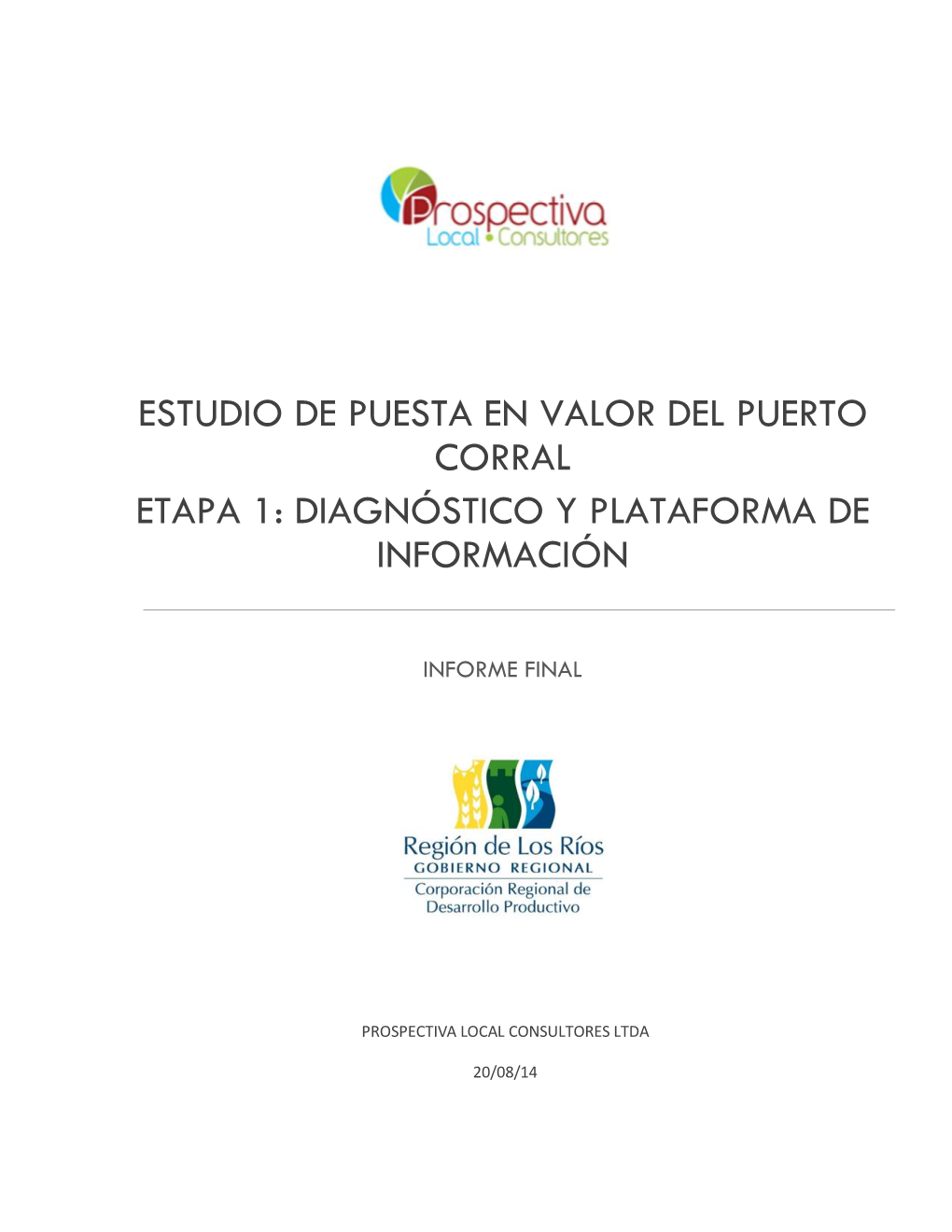Estudio De Puesta En Valor Del Puerto Corral Etapa 1: Diagnóstico Y Plataforma De Información