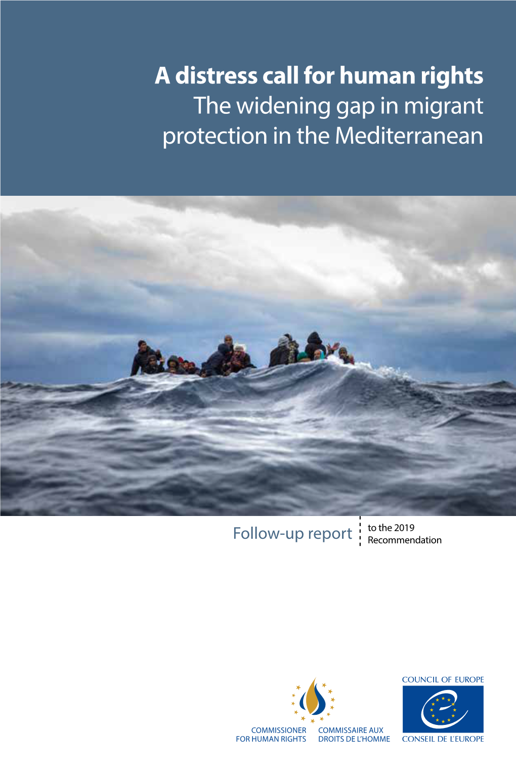 A Distress Call for Human Rights the Widening Gap in Migrant Protection in the Mediterranean