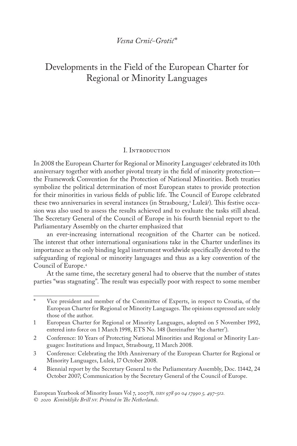 Developments in the Field of the European Charter for Regional Or Minority Languages