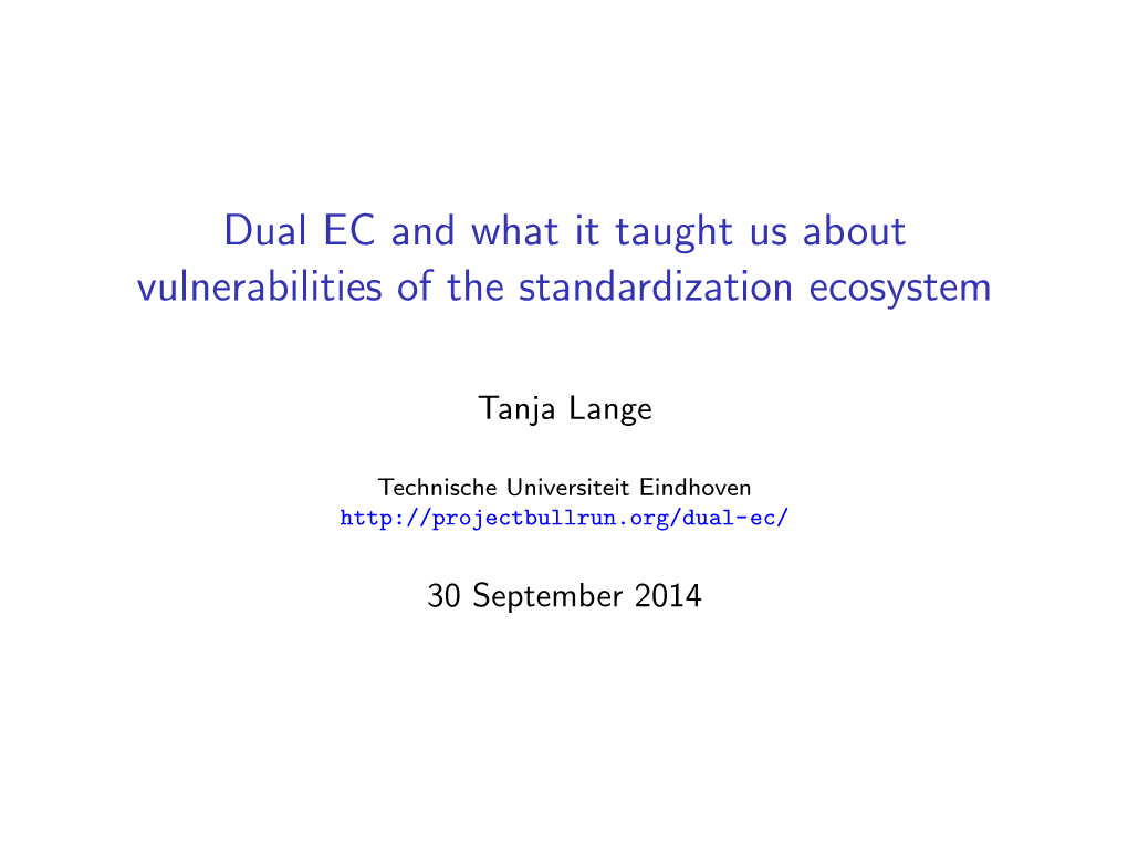 Dual EC and What It Taught Us About Vulnerabilities of the Standardization Ecosystem