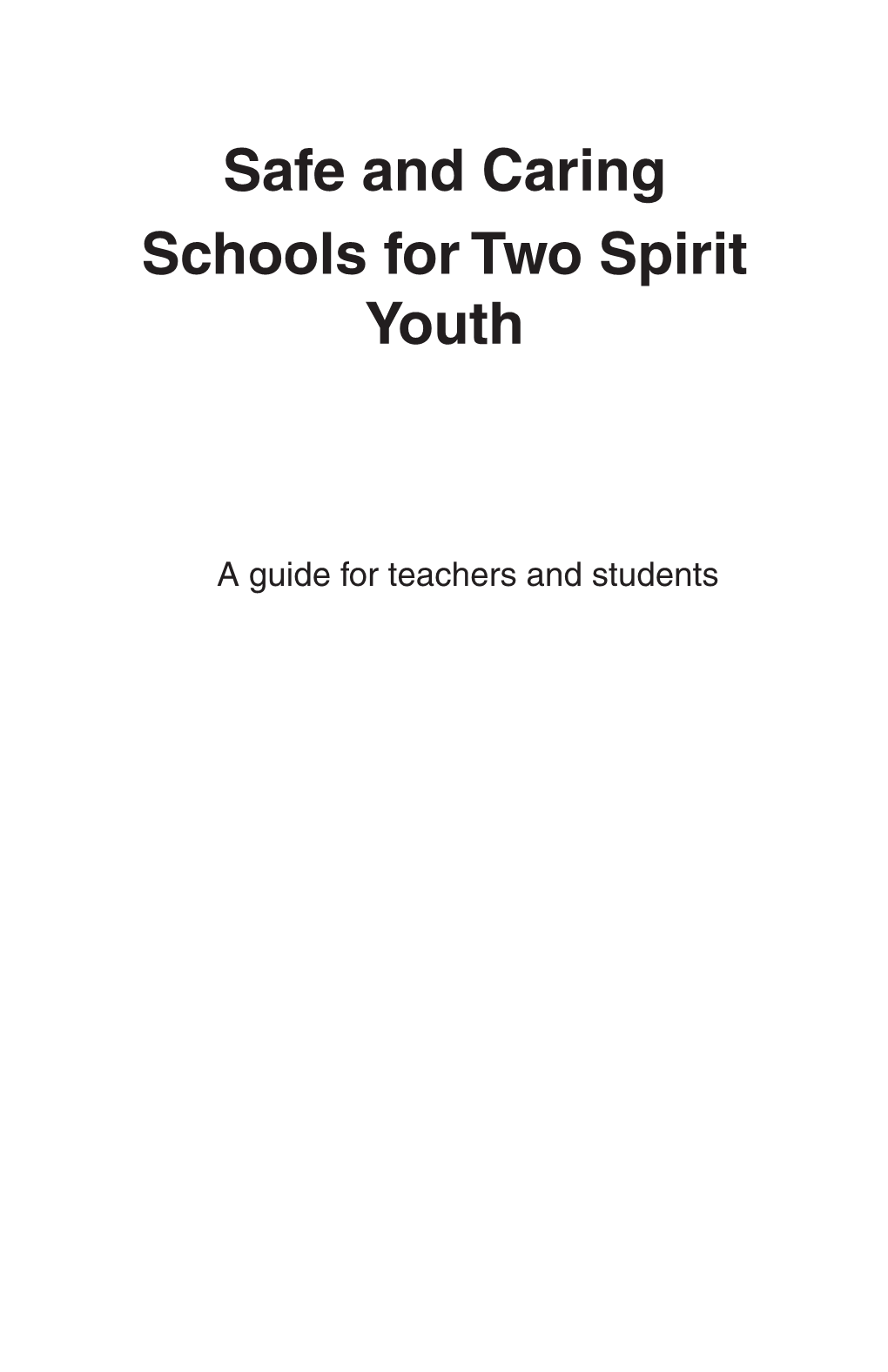 Safe and Caring Schools for Two Spirit Youth