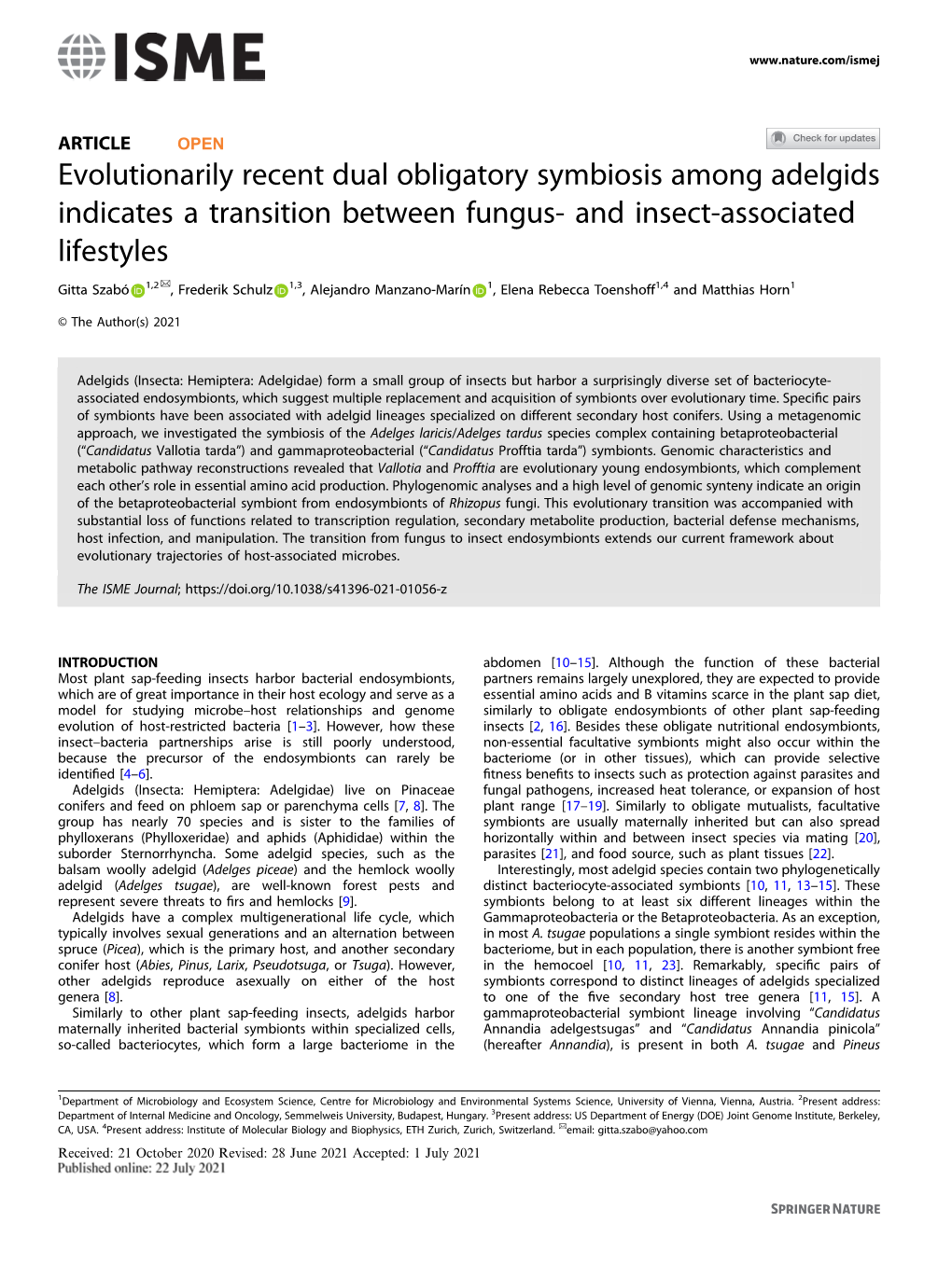 Evolutionarily Recent Dual Obligatory Symbiosis Among Adelgids Indicates a Transition Between Fungus- and Insect-Associated Life