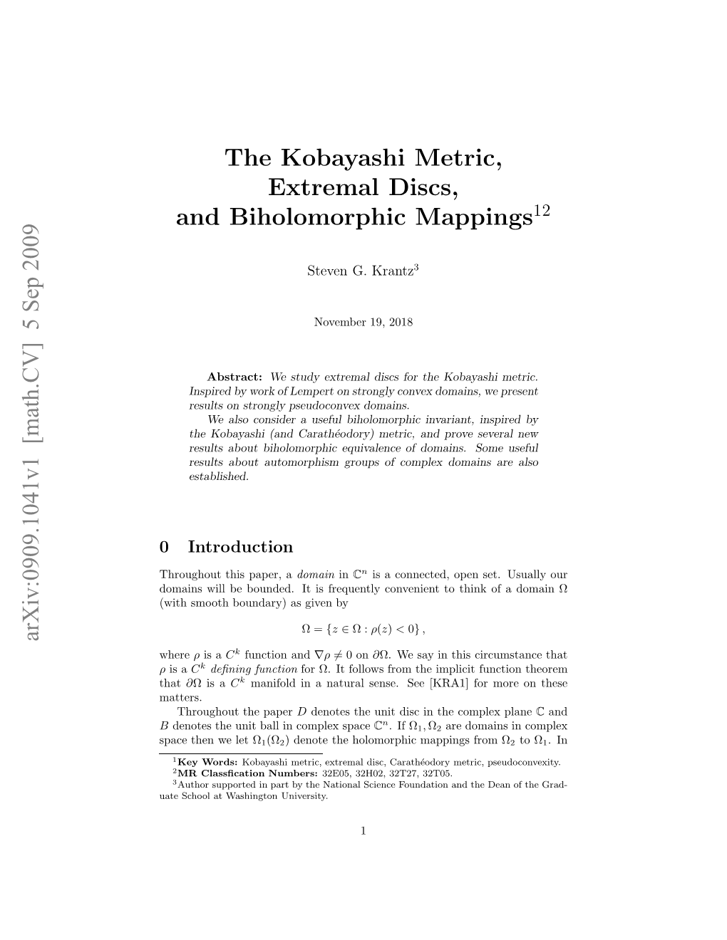 The Kobayashi Metric, Extremal Discs, and Biholomorphic Mappings