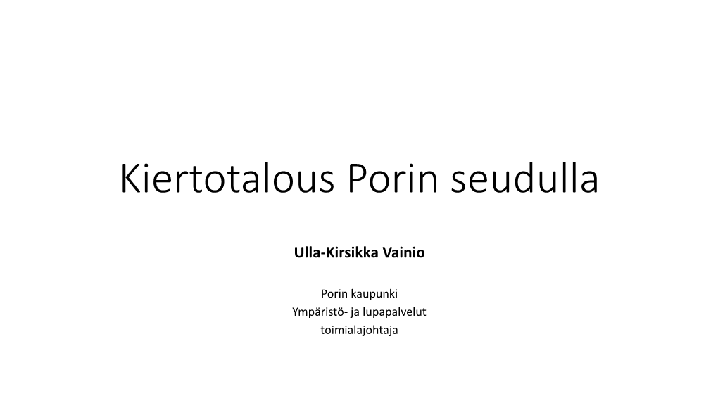 Kiertotalous Porin Seudulla