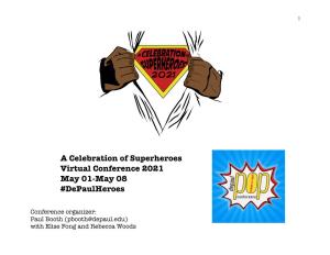 A Celebration of Superheroes Virtual Conference 2021 May 01-May 08 #Depaulheroes