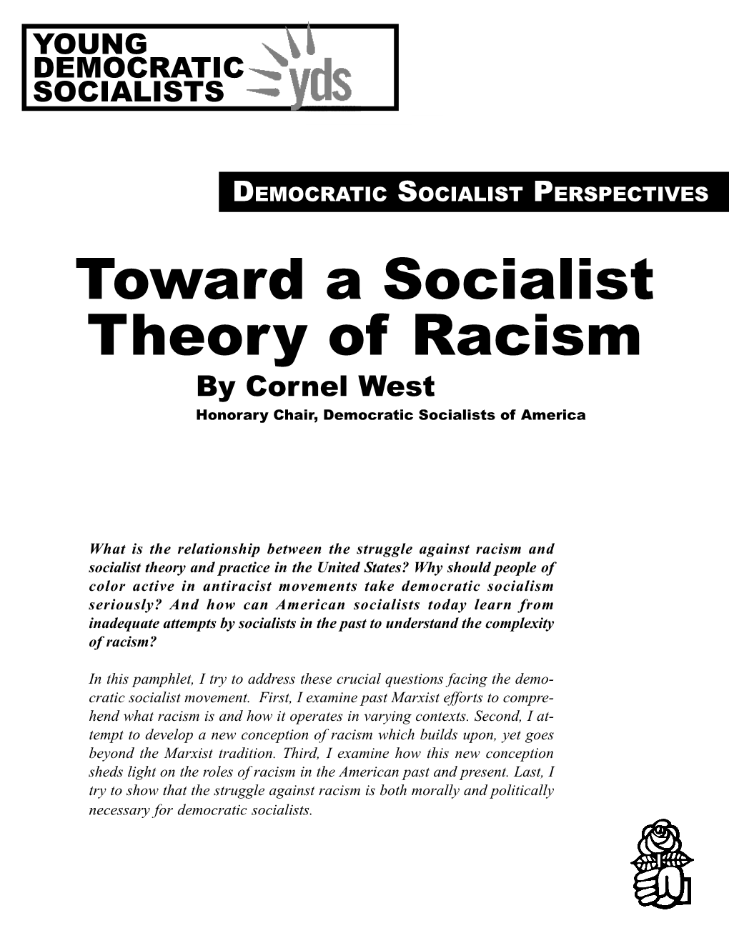 Toward a Socialist Theory of Racism by Cornel West Honorary Chair, Democratic Socialists of America