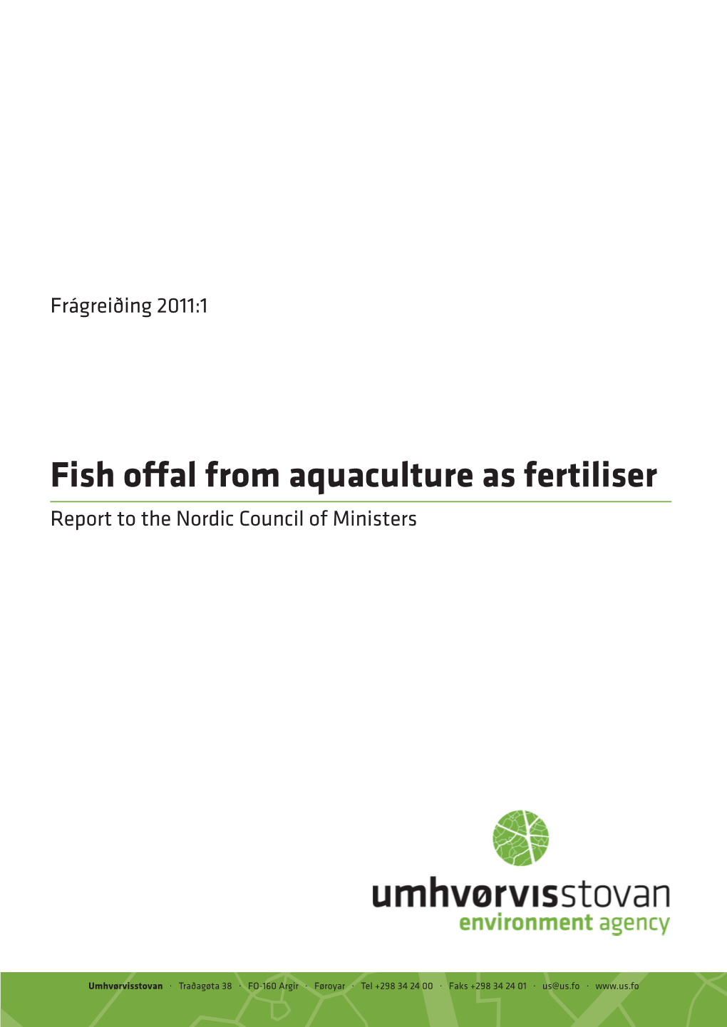 Fish Offal from Aquaculture As Fertiliser Report to the Nordic Council of Ministers