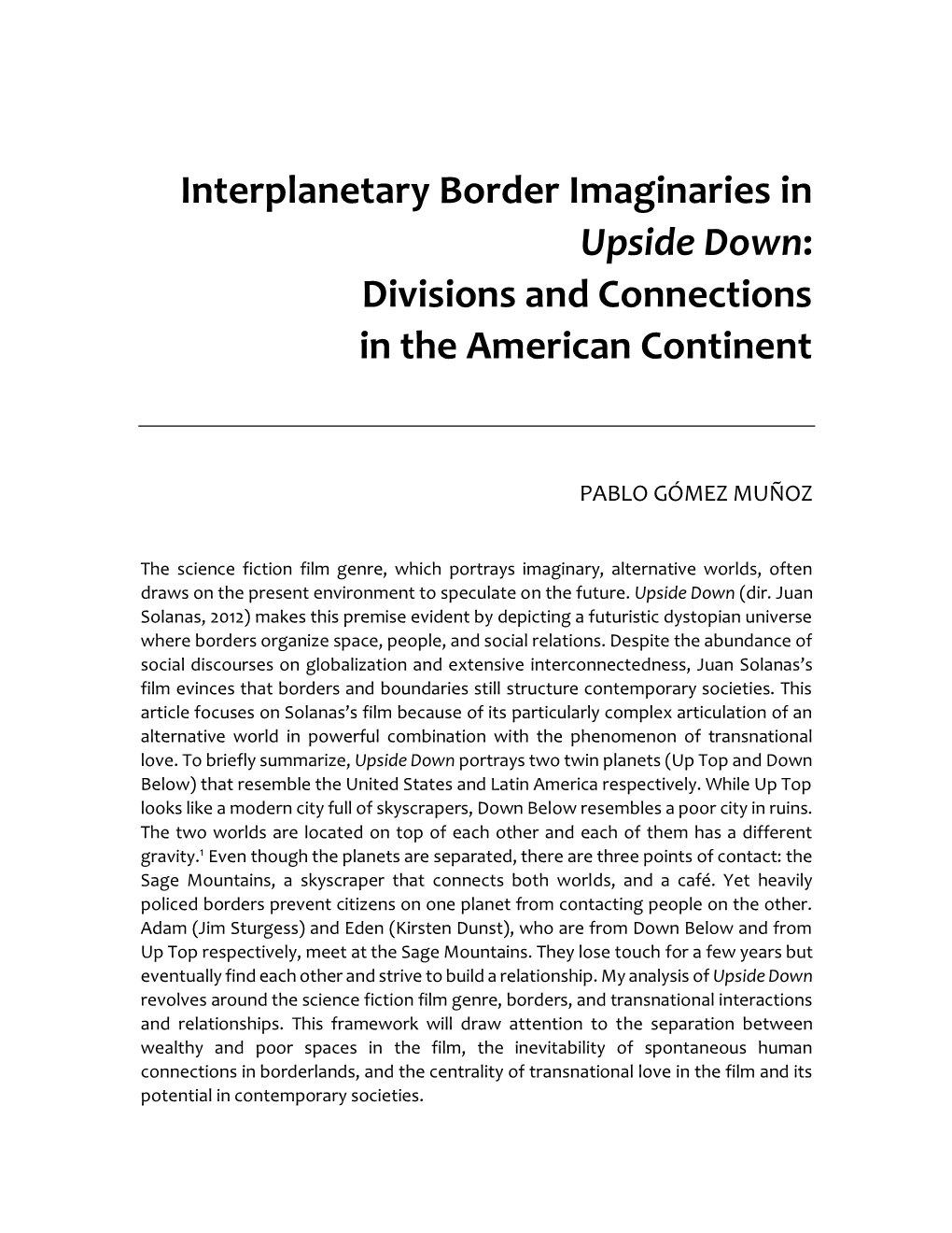 Interplanetary Border Imaginaries in Upside Down: Divisions and Connections in the American Continent