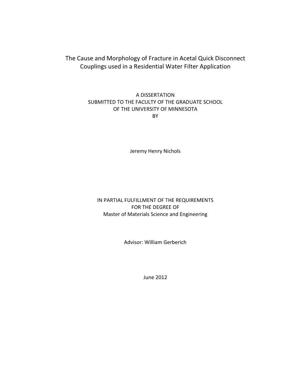 The Cause and Morphology of Fracture in Acetal Quick Disconnect Couplings Used in a Residential Water Filter Application