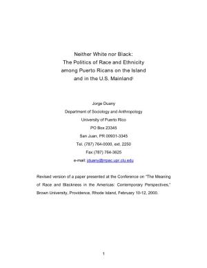 Neither White Nor Black: the Politics of Race and Ethnicity Among Puerto Ricans on the Island and in the U.S. Mainlandi