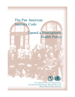 The Pan American Sanitary Code Toward a Hemispheric Health Policy