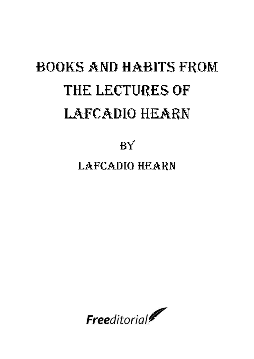 Books and Habits from the Lectures of Lafcadio Hearn