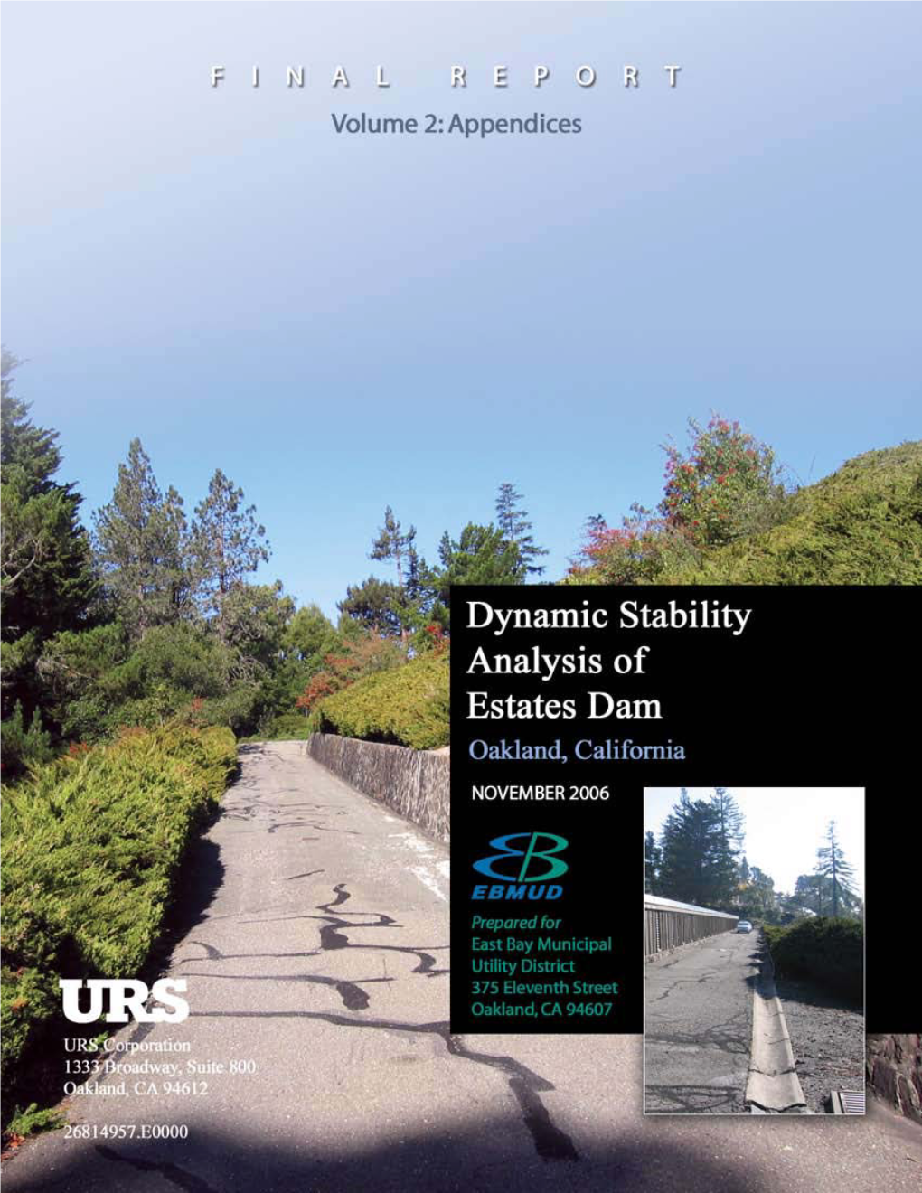 Dynamic Stability Analysis of Estates Dam