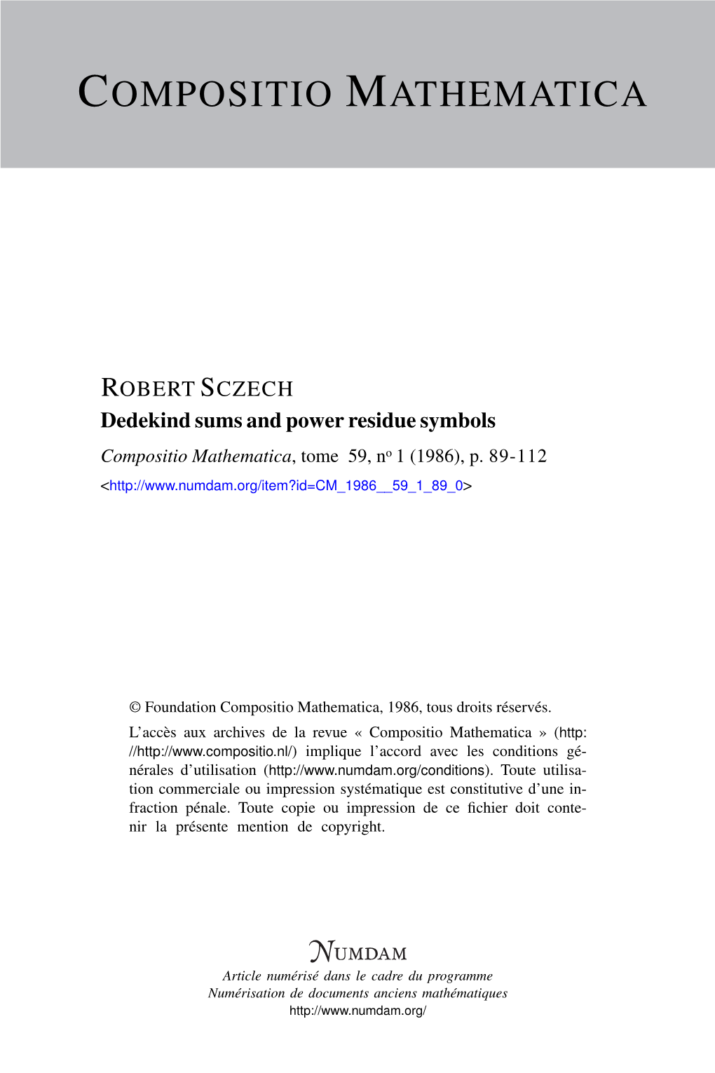 Dedekind Sums and Power Residue Symbols Compositio Mathematica, Tome 59, No 1 (1986), P